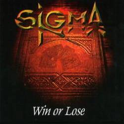 Sigma (ITA) : Win or Lose